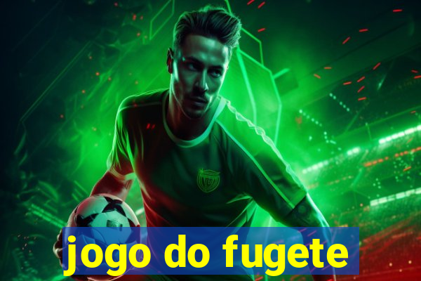 jogo do fugete